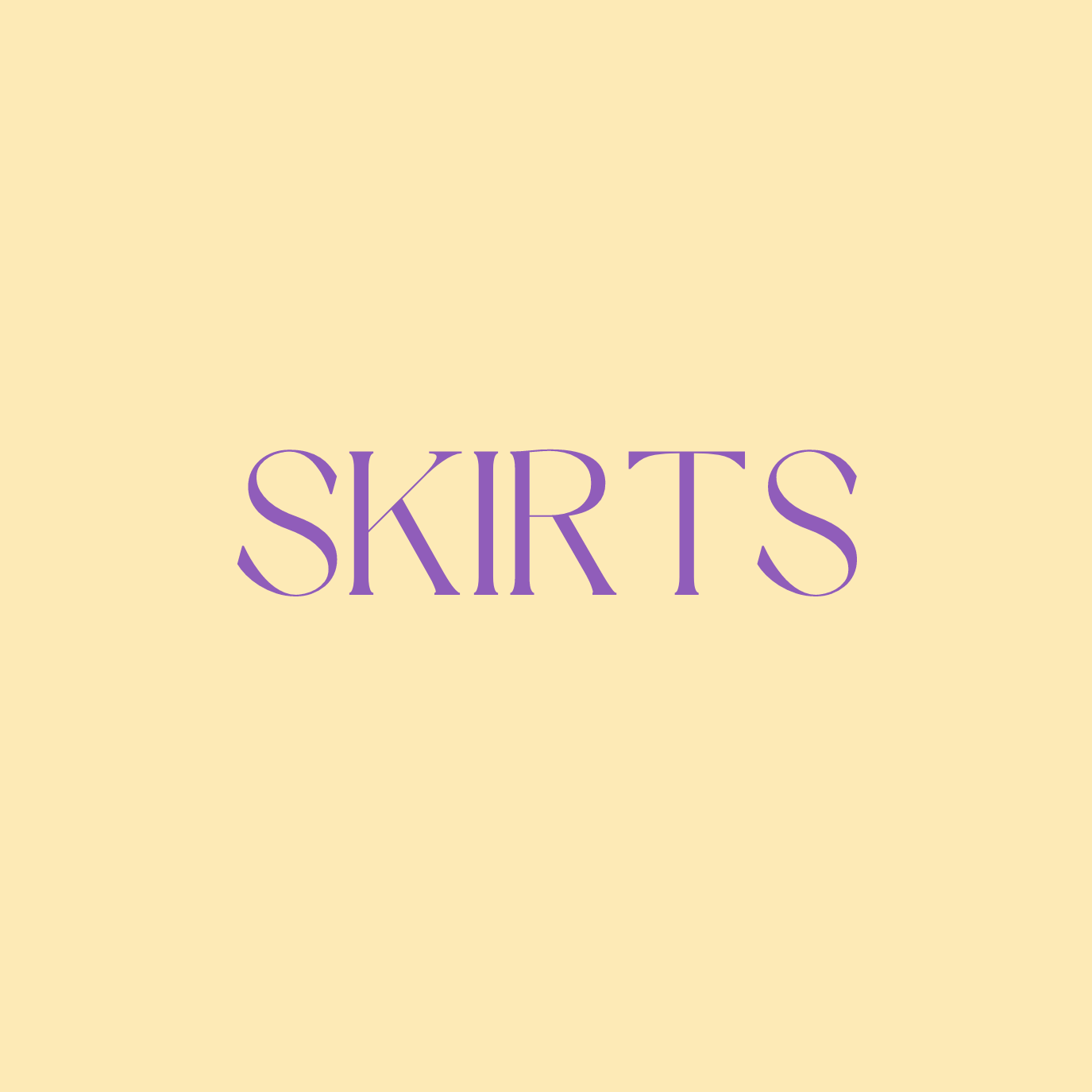 SKIRTS